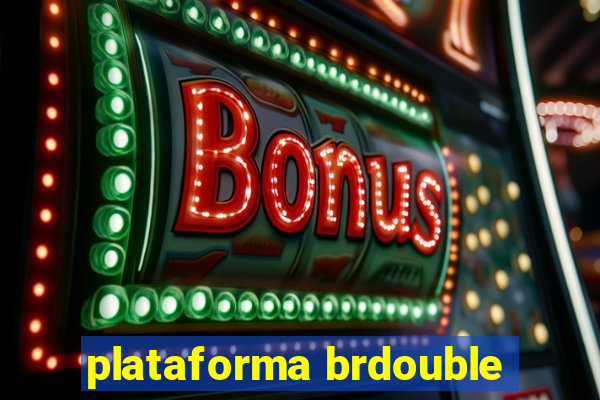 plataforma brdouble